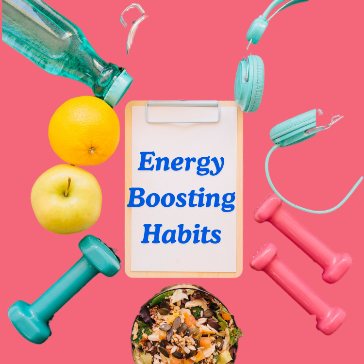 Energy-Boosting Habits